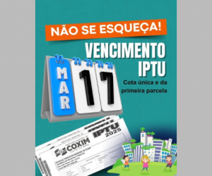 Prefeitura de Coxim alerta para vencimento do IPTU em 17 de março