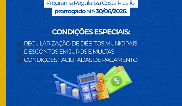 Nova chance: ‘Regulariza Costa Rica’ é prorrogado e oferece até 100% de desconto em juros e multas até junho