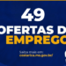 Emprego em Costa Rica: Semana começa com 49 vagas abertas; maioria exige apenas Ensino Fundamental