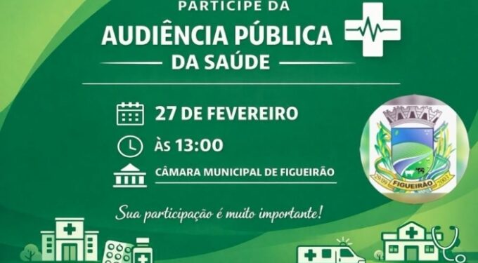 Figueirão convoca população para Audiência Pública nesta sexta-feira