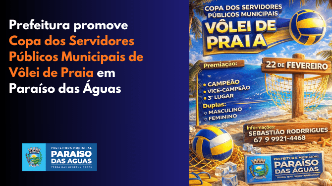 Integração na Areia: Prefeitura de Paraíso das Águas anuncia Copa de Vôlei de Praia para servidores