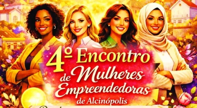 Empreendedorismo e Solidariedade: Alcinópolis recebe 4º Encontro de Mulheres Negócios
