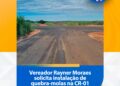 Segurança Viária: Vereador Rayner Moraes solicita redutores de velocidade na CR-01