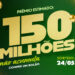 Mega-Sena 30 Anos: Sorteio histórico de R$ 150 milhões não acumula e traz novidades nas apostas