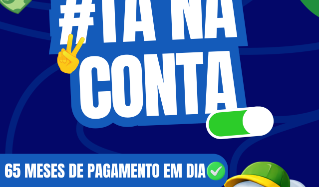 Economia Aquecida: Prefeitura antecipa salários de maio e injeta mais de R$ 5 milhões no município