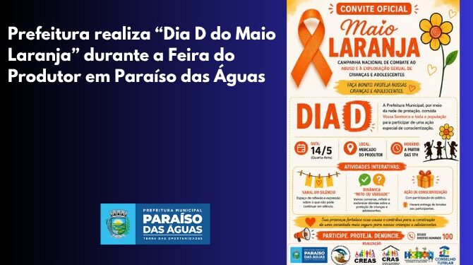 Maio Laranja: Prefeitura realiza “Dia D” de combate ao abuso infantil durante a Feira do Produtor