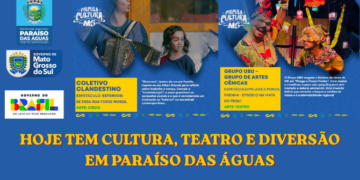 Cultura na Rua: Paraíso das Águas recebe hoje os espetáculos do projeto “Circula Cultura MS”