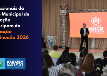 Paraíso das Águas inicia Formação Continuada 2026 com o “Método Novos Passos”
