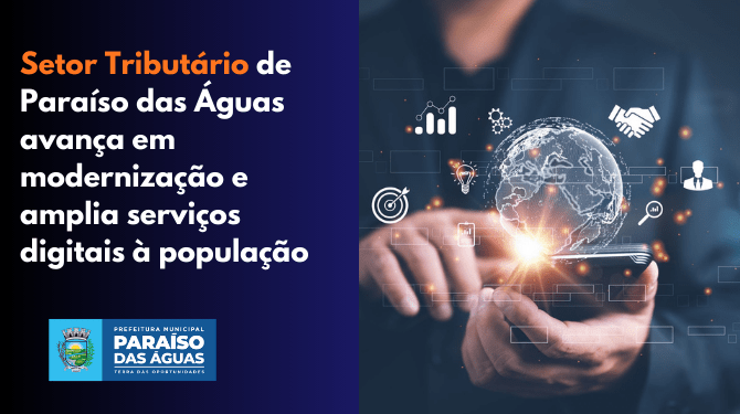 TRIBUTOS ONLINE: Paraíso das Águas acaba com a burocracia e libera emissão de Alvará 2026 e Certidões pela internet