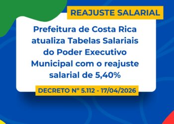 Valorização: Prefeitura de Costa Rica oficializa reajuste de 5,40% para servidores municipais