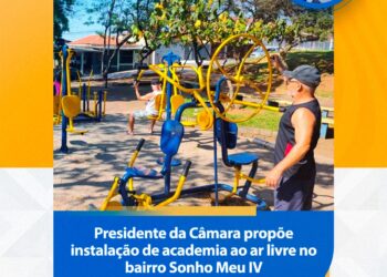 Saúde e Lazer: Presidente da Câmara propõe instalação de academia ao ar livre no bairro Sonho Meu IV