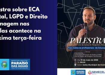 Direito e Tecnologia: SEMECEL promove palestra sobre ECA Digital, LGPD e Imagem nas Escolas