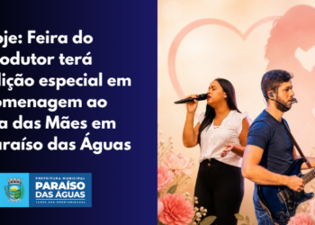 Noite de Celebração: Feira do Produtor realiza edição especial de Dia das Mães nesta quinta-feira