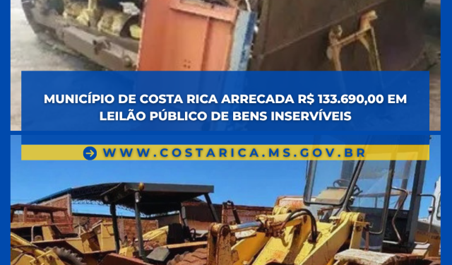 Eficiência Patrimonial: Leilão público de bens inservíveis arrecada mais de R$ 133 mil para os cofres de Costa Rica