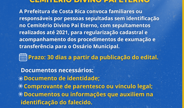 Gestão Cemiterial: Prefeitura de Costa Rica publica edital e dá 30 dias para familiares identificarem sepulturas antes de transferência para Ossário Municipal