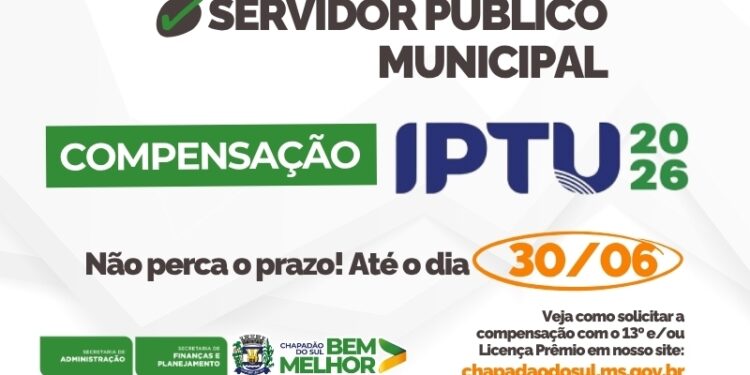Bolso Aliviado: Servidores de Chapadão do Sul têm até 30 de junho para pagar o IPTU 2026 usando o 13º ou Licença-Prêmio