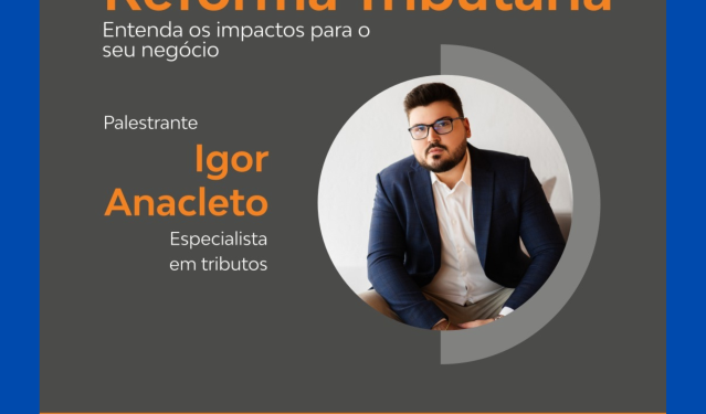 Descomplicando o Leão: Prefeitura, Aciacri e Cresol promovem palestra gratuita sobre a Reforma Tributária nesta terça-feira
