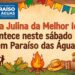 Prefeitura de Paraíso das Águas promove Festa Julina da Melhor Idade neste sábado (25)