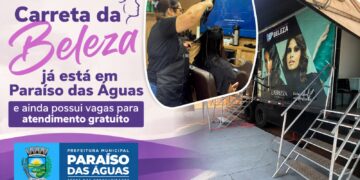 Carreta da Beleza realiza atendimentos gratuitos em Paraíso das Águas em alusão ao Agosto Lilás
