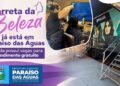 Carreta da Beleza atende em Paraíso das Águas com serviços gratuitos para mulheres assistidas por programas sociais