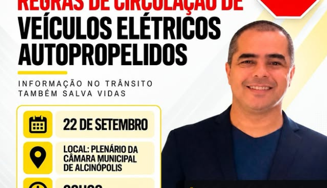 Trânsito e segurança: Alcinópolis promove palestra sobre regras de circulação de veículos elétricos nesta terça-feira (22)