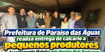 Desenvolvimento rural: Prefeitura de Paraíso das Águas distribui calcário para pequenos produtores do Assentamento Mateira