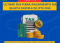 Finanças públicas: Prefeitura de Costa Rica alerta para vencimento da 4ª parcela do IPTU 2026 nesta terça-feira
