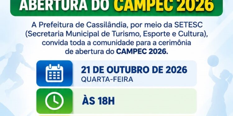 Cassilândia convida a população para a abertura do CAMPEC 2026 nesta quarta-feira