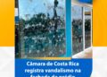 Segurança pública e patrimônio: Sede da Câmara Municipal de Costa Rica sofre ato de vandalismo durante a madrugada