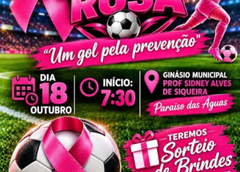 ‘Um Gol pela Prevenção’: Paraíso das Águas sedia Taça Outubro Rosa neste domingo