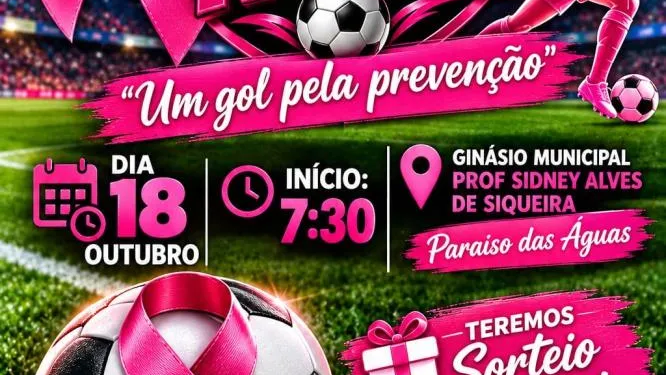 ‘Um Gol pela Prevenção’: Paraíso das Águas sedia Taça Outubro Rosa neste domingo