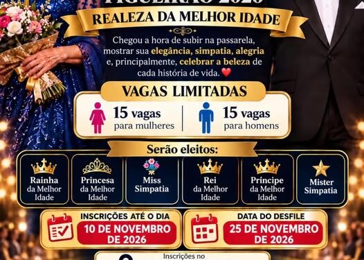 Figueirão abre inscrições para o 2º Miss & Mister Figueirão 2026 – Realeza da Melhor Idade